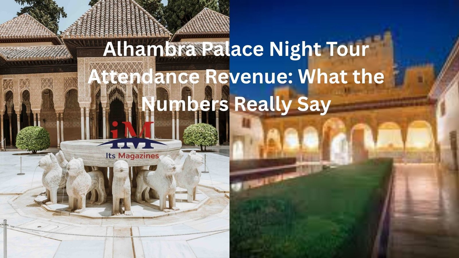 alhambra palace night tour attendance revenue