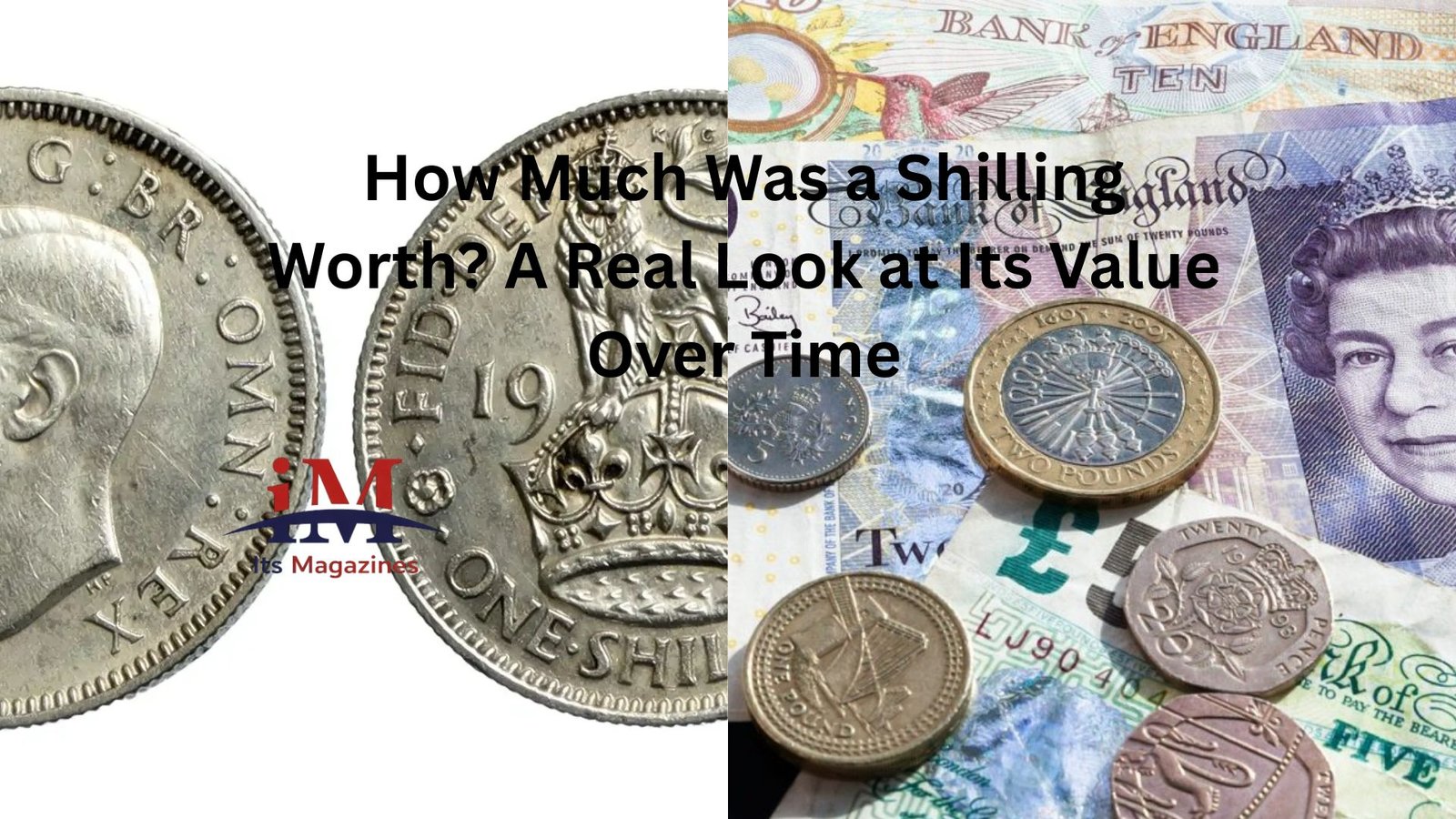 How Much Was a Shilling Worth? A Real Look at Its Value Over Time
