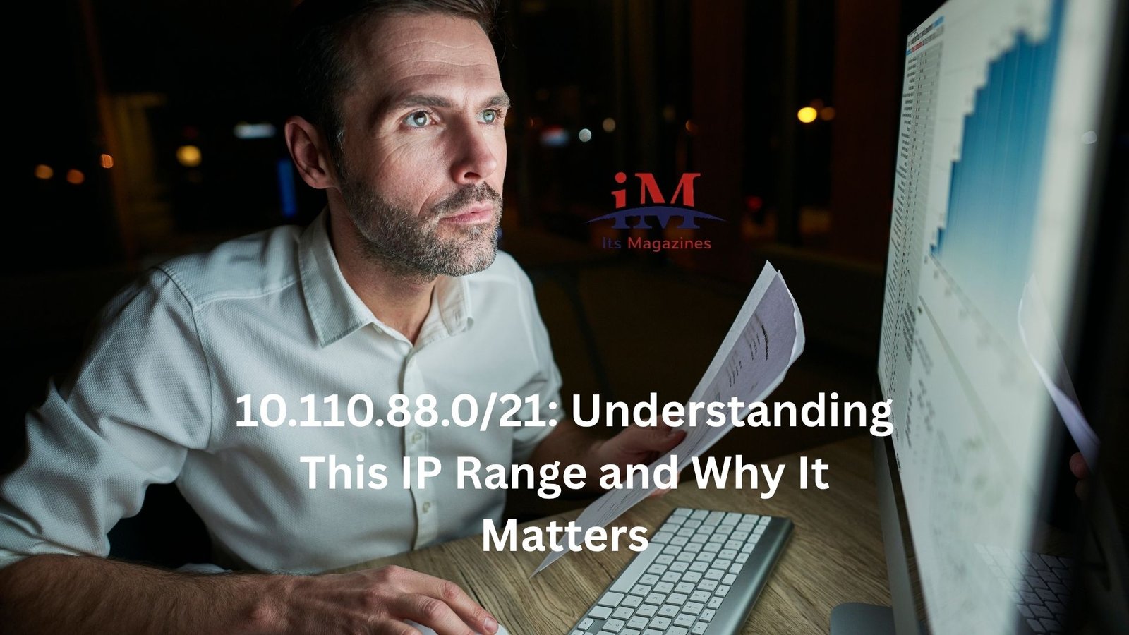 10.110.88.0/21: Understanding This IP Range and Why It Matters
