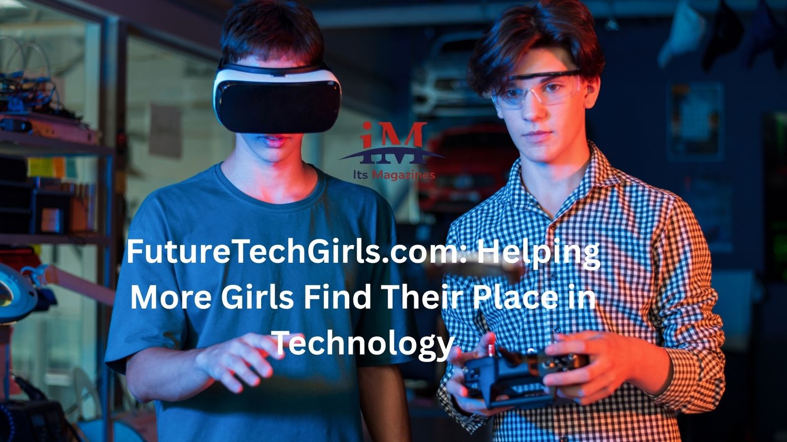 FutureTechGirls.com: Helping More Girls Find Their Place in Technology